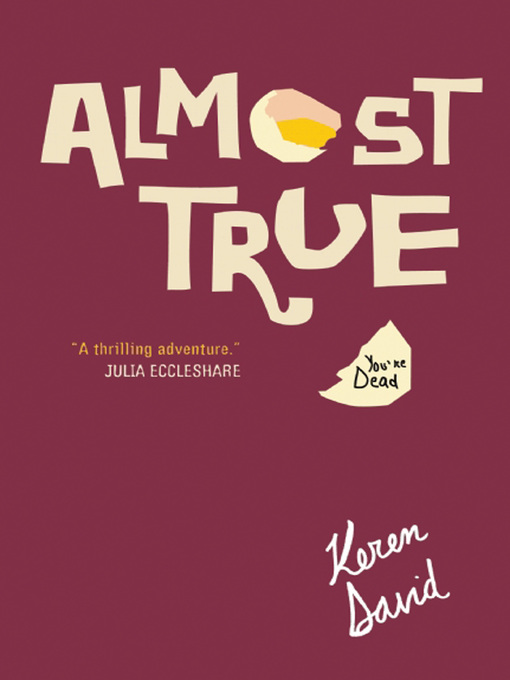 Title details for Almost True by Keren David - Available